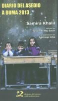 diario de asedio a duma, 2013-samira khalil-9788494656408 diario de asedio a duma, 2013-samira khalil-9788494656408
