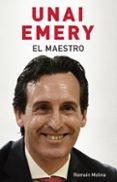 unai emery. el maestro (ebook)-9788494785108 unai emery. el maestro (ebook)-9788494785108