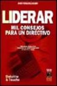 liderar: mil consejos para un directivo-javier fernandez aguado-9788495312808 liderar: mil consejos para un directivo-javier fernandez aguado-9788495312808