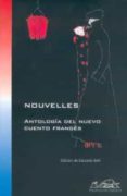 nouvelles: antologia del nuevo cuento frances-9788495642608 nouvelles: antologia del nuevo cuento frances-9788495642608