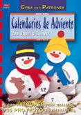 calendarios de adviento con papel y fieltro: con patrones para re alizar 35 proyectos superfaciles (coleccion crea con patrones)-erika bock-9788495873408 calendarios de adviento con papel y fieltro: con patrones para re alizar 35 proyectos superfaciles (coleccion crea con patrones)-erika bock-9788495873408
