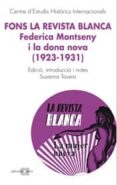 fons la revista blanca: federica montseny i la dona nova (1923 - 1931)-susanna tavera-9788495916808 fons la revista blanca: federica montseny i la dona nova (1923 - 1931)-susanna tavera-9788495916808