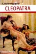 cleopatra-henry rider haggard-9788496196308 cleopatra-henry rider haggard-9788496196308