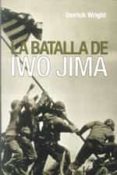 la batalla de iwo jima-derrick wright-9788496364608 la batalla de iwo jima-derrick wright-9788496364608