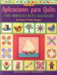 aplicaciones para quilts: 100 irresistibles bloques-becky goldsmith-linda jenkins-9788496550308 aplicaciones para quilts: 100 irresistibles bloques-becky goldsmith-linda jenkins-9788496550308