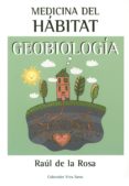 medicina del habitat, geobiologia-raul de la rosa-9788496851108 medicina del habitat, geobiologia-raul de la rosa-9788496851108