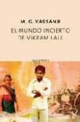 el mundo incierto de vikram lall-m. g. vassanji-9788497110808 el mundo incierto de vikram lall-m. g. vassanji-9788497110808