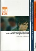 programa de solucion de conflictos interpersonales iii (2ª ed.)-c. valles tortosa-a. valles arandiga-9788497271608 programa de solucion de conflictos interpersonales iii (2ª ed.)-c. valles tortosa-a. valles arandiga-9788497271608