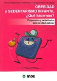 obesidad y sedentarismo infantil ¿qué hacemos?-dominguez blazquez-9788497293808 obesidad y sedentarismo infantil ¿qué hacemos?-dominguez blazquez-9788497293808