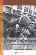 la fiel infanteria (premio nacional narrativa 1943)-rafael garcia serrano-9788497390408 la fiel infanteria (premio nacional narrativa 1943)-rafael garcia serrano-9788497390408