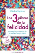 los 3 pilares de la felicidad (ebook)-monica l. esgueva-9788497546508 los 3 pilares de la felicidad (ebook)-monica l. esgueva-9788497546508