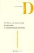 conflictos constitucionales, ponderacion e indeterminacion: norma tiva-david martinez zorrilla-9788497684408 conflictos constitucionales, ponderacion e indeterminacion: norma tiva-david martinez zorrilla-9788497684408
