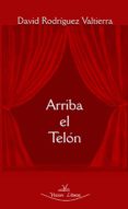 ¡arriba el telon! (ebook)-9788497708708 ¡arriba el telon! (ebook)-9788497708708