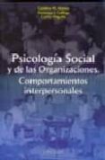 psicologia social y de las organizaciones: comportamientos interp ersonales-carlos ongallo-catalina m. alonso-domingo j. gallego-9788497720908 psicologia social y de las organizaciones: comportamientos interp ersonales-carlos ongallo-catalina m. alonso-domingo j. gallego-9788497720908