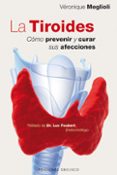 la tiroides: como prevenirla y curarla-veronique meglioli-9788497778008 la tiroides: como prevenirla y curarla-veronique meglioli-9788497778008