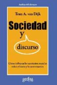 sociedad y discurso: como influyen los contextos sociales sobre e l texto y la conversacion-teun a. van dijk-9788497842808 sociedad y discurso: como influyen los contextos sociales sobre e l texto y la conversacion-teun a. van dijk-9788497842808