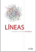 lineas: una breve historia-tim ingold-9788497848008 lineas: una breve historia-tim ingold-9788497848008