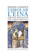 esmolar l eina: guia de redaccio per a professionals-daniel cassany-9788497872508 esmolar l eina: guia de redaccio per a professionals-daniel cassany-9788497872508
