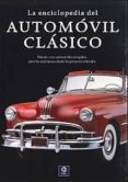 la enciclopedia del automovil clasico-david lillywhite-9788497941808 la enciclopedia del automovil clasico-david lillywhite-9788497941808