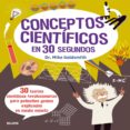 30 segundos : conceptos cientificos-mike goldsmith-9788498017908 30 segundos : conceptos cientificos-mike goldsmith-9788498017908