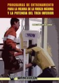programas de entrenamiento para la mejora de la fuerza máxima y la potencia del tren inferior (ebook)-daniel juarez-9788498237108 programas de entrenamiento para la mejora de la fuerza máxima y la potencia del tren inferior (ebook)-daniel juarez-9788498237108