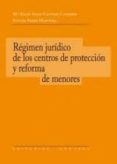 regimen juridico de los centros de proteccion y reforma de menore s-mª belen sainz-cantero caparros-9788498367508 regimen juridico de los centros de proteccion y reforma de menore s-mª belen sainz-cantero caparros-9788498367508