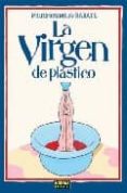 la virgen de plastico-pascal rabate-david prudhomme-9788498475708 la virgen de plastico-pascal rabate-david prudhomme-9788498475708