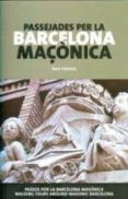 passejades per la barcelona maçonica-xavier casinos-9788498501308 passejades per la barcelona maçonica-xavier casinos-9788498501308