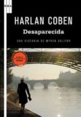 desaparecida (serie myron bolitar 9)-harlan coben-9788498677508 desaparecida (serie myron bolitar 9)-harlan coben-9788498677508