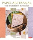 papel artesanal con materiales naturales-diane flowers-9788498744408 papel artesanal con materiales naturales-diane flowers-9788498744408