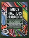 nudos practicos con paracord: 35 proyectos paso a paso de pulseras, bolsos, tiras, nudos serpiente y trenza-j d lenzen-9788498745108 nudos practicos con paracord: 35 proyectos paso a paso de pulseras, bolsos, tiras, nudos serpiente y trenza-j d lenzen-9788498745108