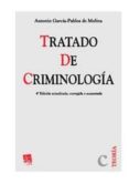 tratado de criminologia (4ª ed.) actualizada, corregida y aumenta da-antonio garcia-pablos de molina-9788498763508 tratado de criminologia (4ª ed.) actualizada, corregida y aumenta da-antonio garcia-pablos de molina-9788498763508