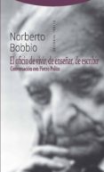 el oficio de vivir, de enseñar, de escribir: conversacion con pietro polito-norberto bobbio-9788498797008 el oficio de vivir, de enseñar, de escribir: conversacion con pietro polito-norberto bobbio-9788498797008