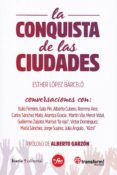la conquista de las ciudades-esther lopez barcelo-9788498887808 la conquista de las ciudades-esther lopez barcelo-9788498887808