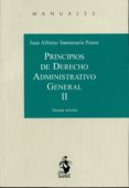 principios de derecho administrativo general, tomo ii (3ª ed.)-juan alfonso santamaria pastor-9788498902808 principios de derecho administrativo general, tomo ii (3ª ed.)-juan alfonso santamaria pastor-9788498902808