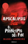 apocalipsis z: el principio del fin-manel loureiro-9788499081908 apocalipsis z: el principio del fin-manel loureiro-9788499081908