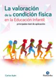 la valoracion de la condicion fisica en la educacion infantil: (ebook)-9788499106908 la valoracion de la condicion fisica en la educacion infantil: (ebook)-9788499106908
