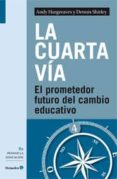 la cuarta via-andy hargreaves-9788499212708 la cuarta via-andy hargreaves-9788499212708
