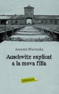 auschwitz explicat a la meva filla-annette wieviorka-9788499301808 auschwitz explicat a la meva filla-annette wieviorka-9788499301808
