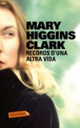 records d una altra vida-mary higgins clark-9788499302508 records d una altra vida-mary higgins clark-9788499302508