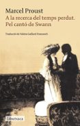a la recerca del temps perdut. pel canto de swann-marcel proust-9788499303208 a la recerca del temps perdut. pel canto de swann-marcel proust-9788499303208