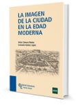 la imagen de la ciudad en la edad moderna-alicia camara muñoz-consuelo gomez lopez-9788499610108 la imagen de la ciudad en la edad moderna-alicia camara muñoz-consuelo gomez lopez-9788499610108