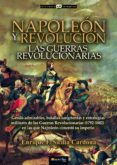 napoleon y revolucion: las guerras revolucionarias (ebook)-9788499678108 napoleon y revolucion: las guerras revolucionarias (ebook)-9788499678108