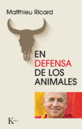 en defensa de los animales-matthieu ricard-9788499884608 en defensa de los animales-matthieu ricard-9788499884608
