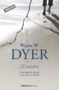 el cambio (ebook)-wayne w. dyer-9788499891408 el cambio (ebook)-wayne w. dyer-9788499891408