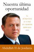 nuestra última oportunidad (ebook)-9788499921808 nuestra última oportunidad (ebook)-9788499921808