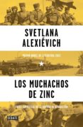 los muchachos de zinc (ebook)-svetlena alexievich-9788499926308 los muchachos de zinc (ebook)-svetlena alexievich-9788499926308