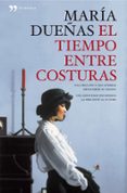 el tiempo entre costuras: edicion conmemorativa con ilustraciones-maria dueñas-9788499980508 el tiempo entre costuras: edicion conmemorativa con ilustraciones-maria dueñas-9788499980508