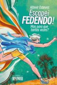 ESCAPEI FEDENDO!  (edición en portugués)