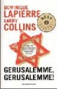 gerusalemme! gerusalemme!-dominique lapierre-larry collins-9788804452508 gerusalemme! gerusalemme!-dominique lapierre-larry collins-9788804452508